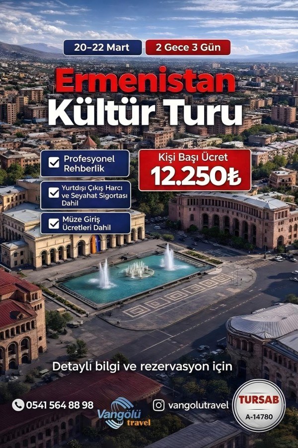Van Çıkışlı Ermenistan Turu